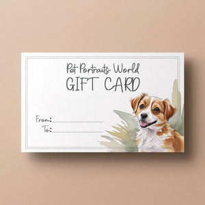 PetPortraitsWorld Gift Card - PetPortraitsWorld